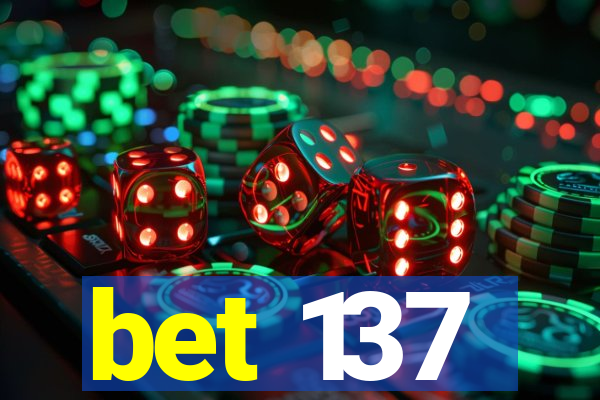 bet 137